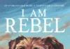 Book Review: ‘I Am Rebel’
